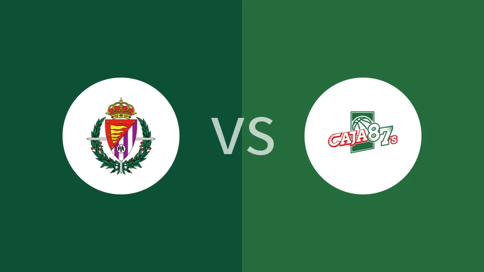 巴利亚多利德vs卡贾87比分预测分析 2025/12/07