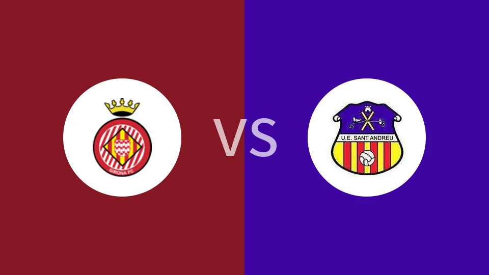 吉罗纳B队vs圣特安德雷比分预测分析 2025/11/30