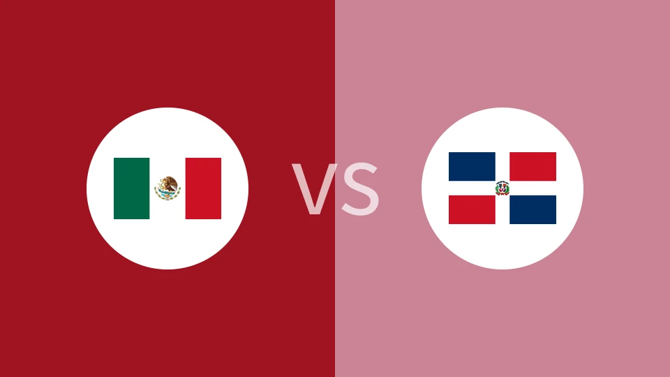 【世美预】墨西哥vs多米尼加|墨西哥vs多米尼加共和国