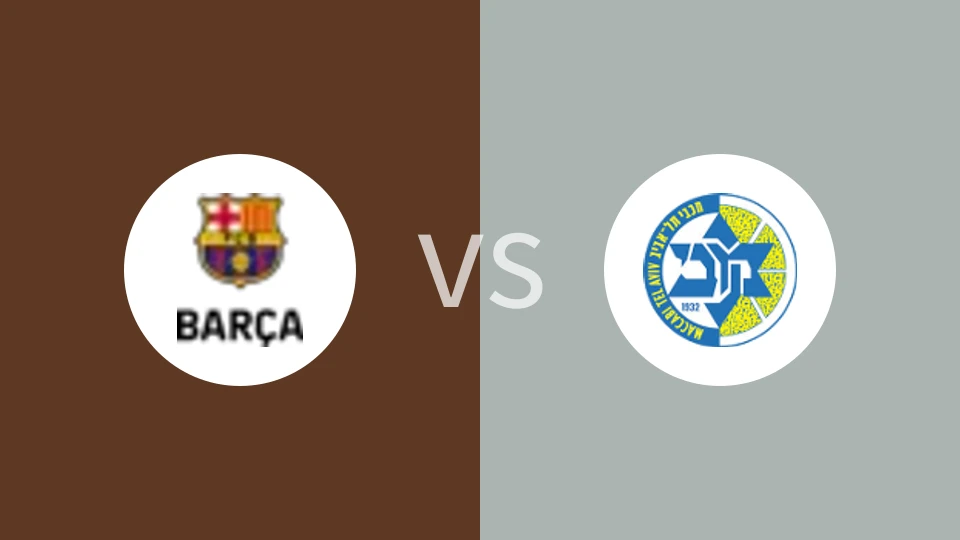 巴塞罗那vs特拉维夫马卡比比分预测分析 2025/02/06