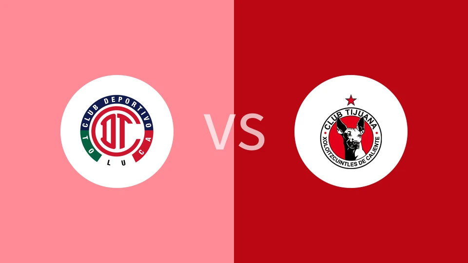 托卢卡女足vs蒂华纳女足比分预测分析 2026/01/06