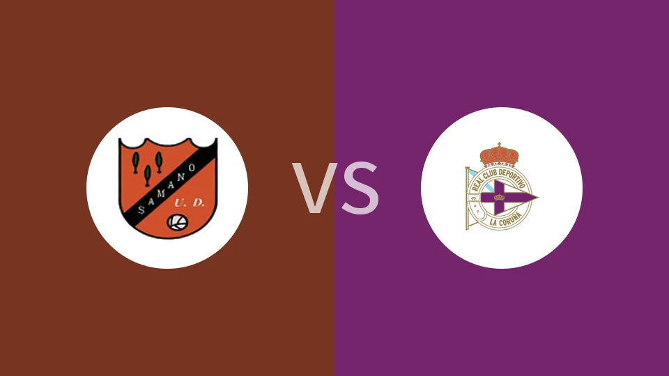 萨马诺vs拉科鲁尼亚B队比分预测分析 2025/11/16