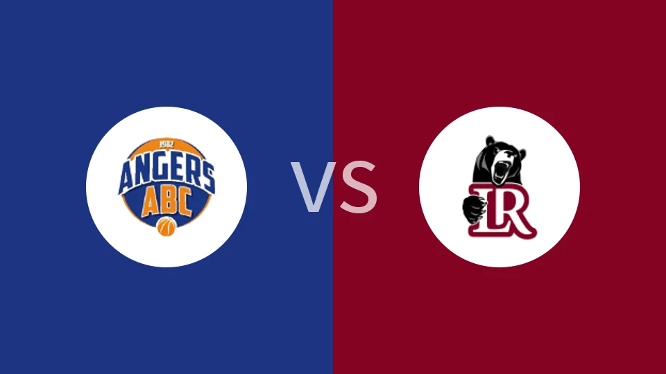 【法篮丙】昂热vs勒努瓦|昂热vs勒努瓦-雷恩