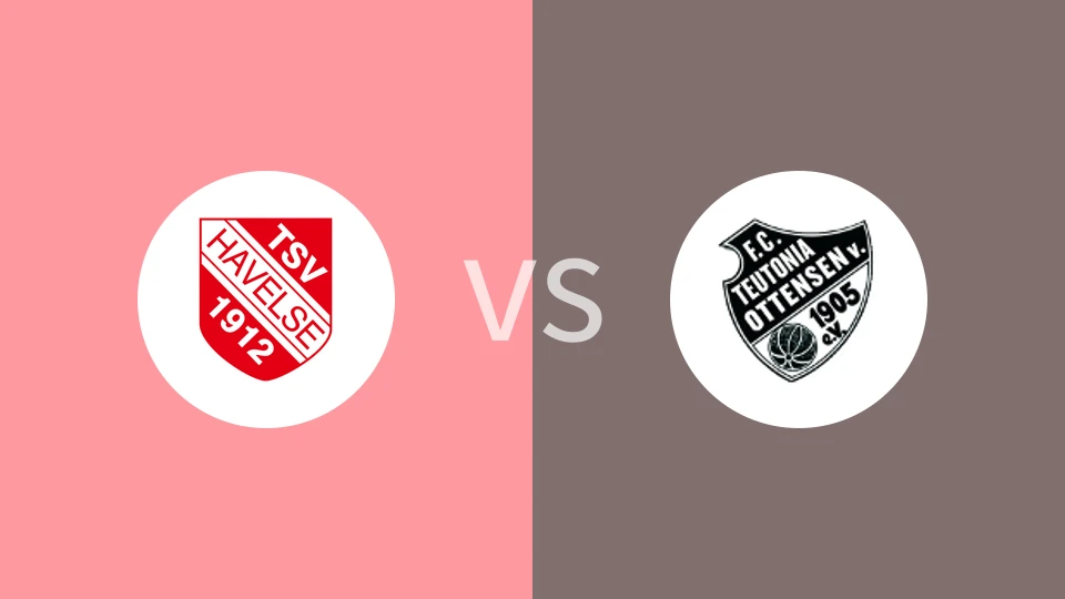 哈韦尔斯vsFC条顿05比分预测分析 2025/04/13
