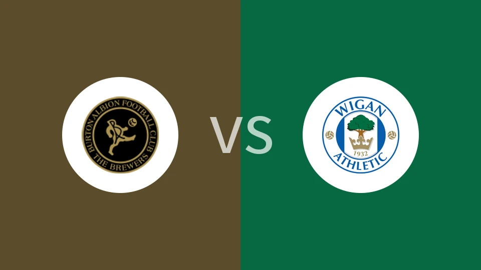 伯顿vs维冈竞技比分预测分析 2025/12/30