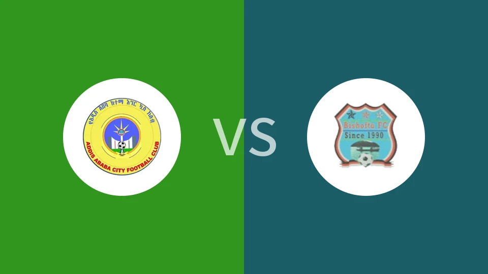 【埃塞高联】亚的斯亚贝巴市vs比绍夫图科特马