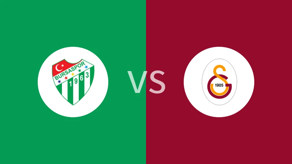 布尔萨体育vs加拉塔萨雷比分预测分析 2025/12/07