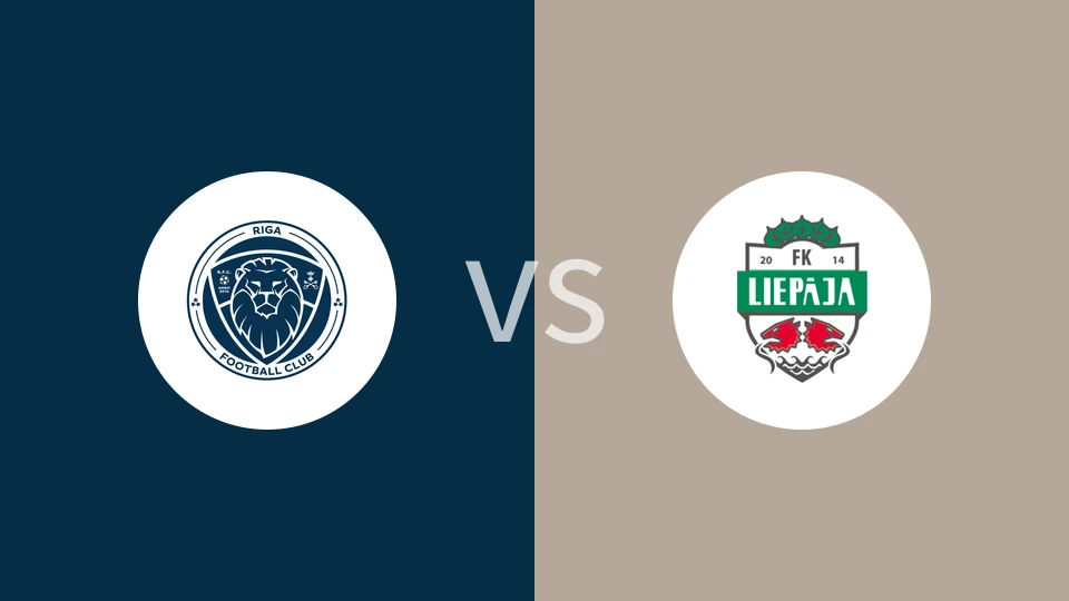 里加FCvs利耶帕亚比分预测分析 2025/05/20