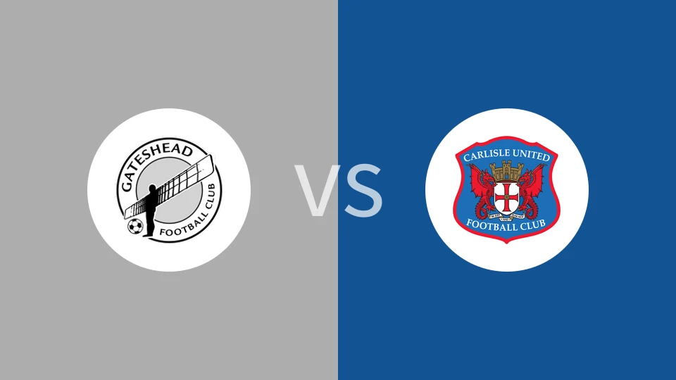 盖茨黑德vs卡莱尔联比分预测分析 2025/12/26