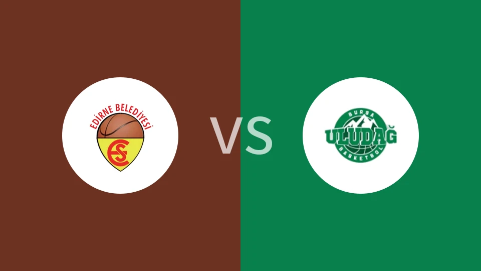 【土女甲】埃迪尔内运动女篮vs布尔萨女篮