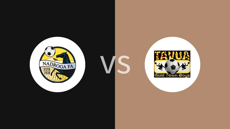 纳德罗加vs塔武阿FC比分预测分析 2025/08/24