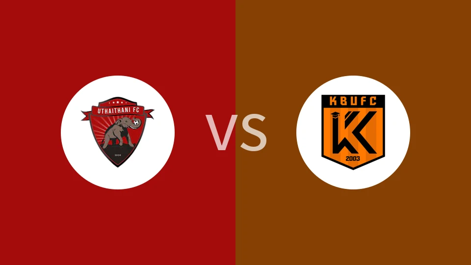 【泰足总】乌泰他尼森林vs博乐大学