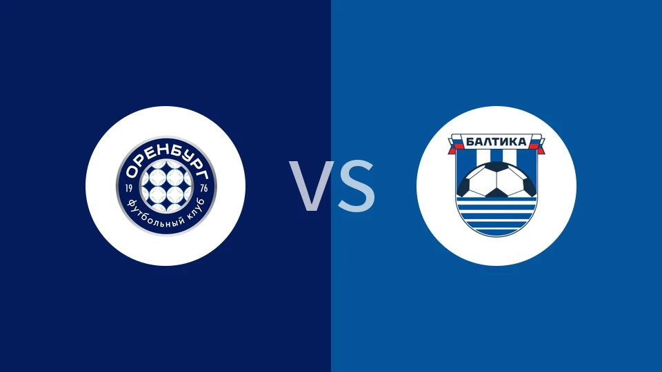 奥伦堡vs巴蒂卡比分预测分析 2025/11/22