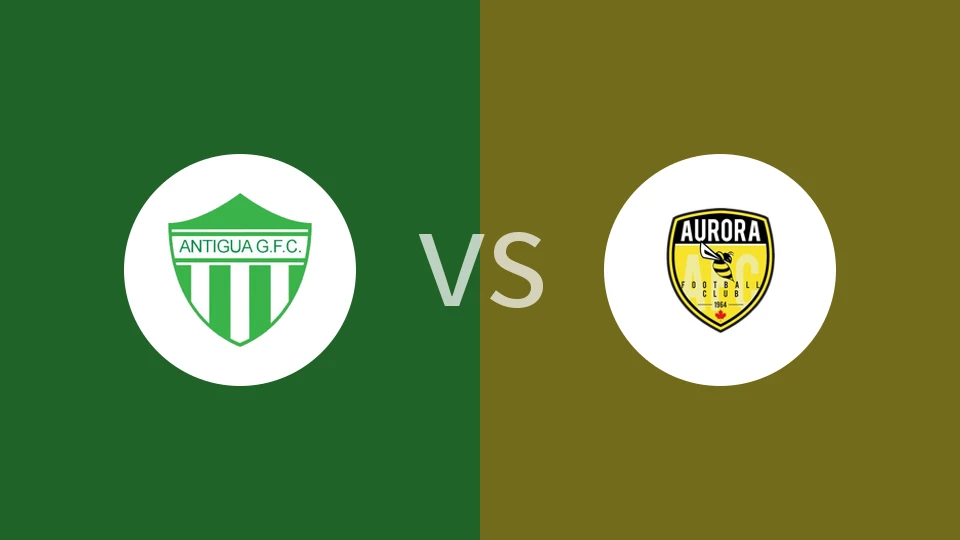 安提瓜GFCvs奥罗拉比分预测分析 2025/10/26