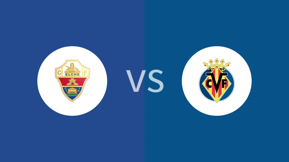 埃尔切vs比利亚雷亚尔比分预测分析 2026/01/04