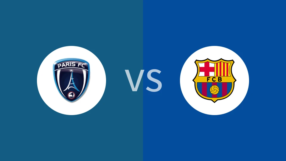 巴黎FC女足vs巴塞罗那女足比分预测分析 2025/12/18