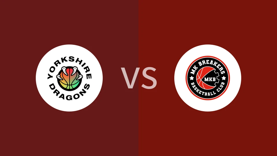 【英联锦】约克郡巨龙vs米尔顿凯恩斯开拓者