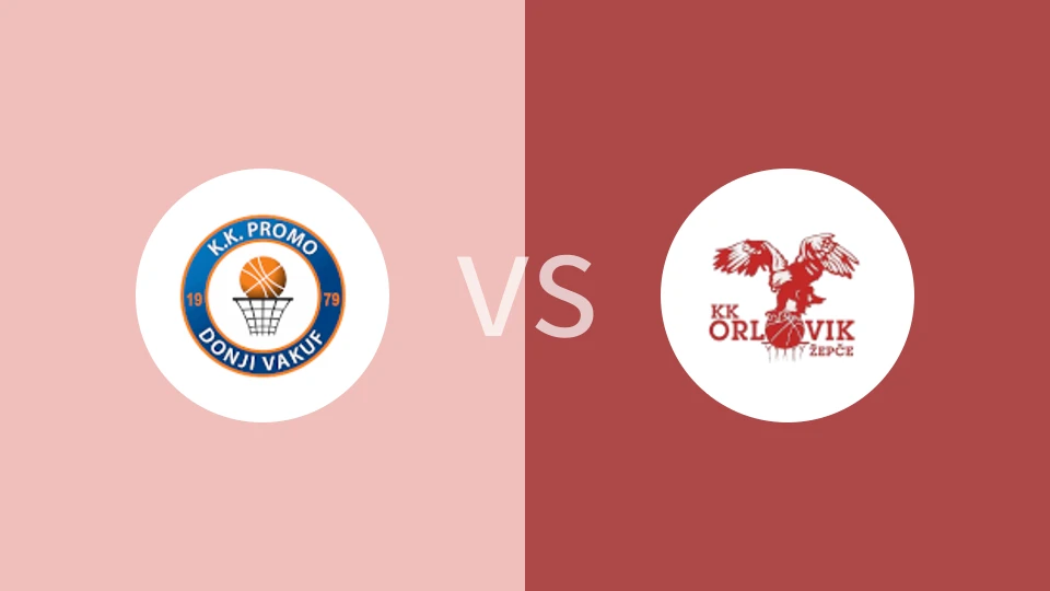 【波黑联】普罗莫vs奥尔洛维克