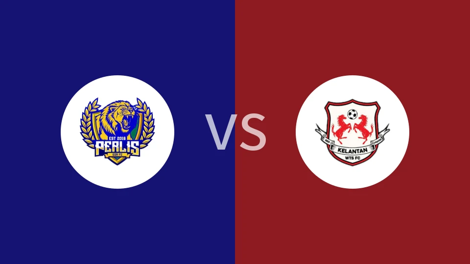 【马来M3】佩尔利斯GSAvs吉兰丹WTS FC