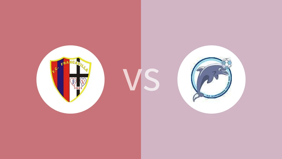 弗兰卡维拉FCvs曼弗雷多尼亚比分预测分析 2025/09/07