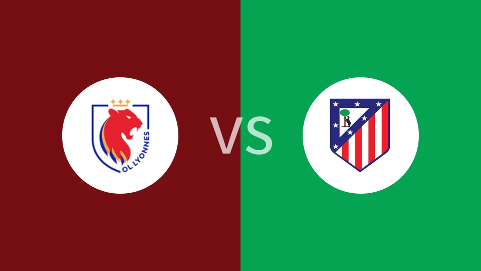 里昂女足vs马德里竞技女足比分预测分析 2025/12/18