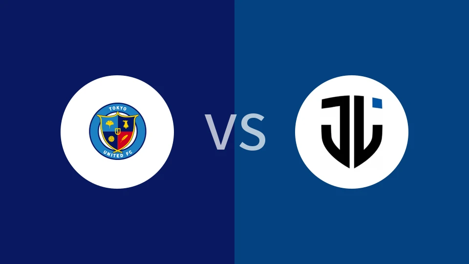 【日地区赛】东京联队vsJ-利斯FC