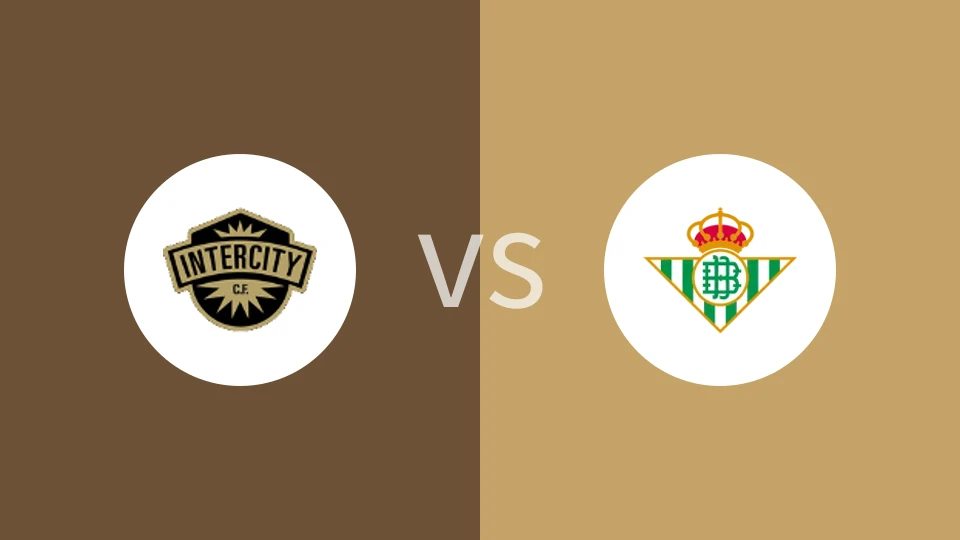 城际CFvs皇家贝蒂斯B队比分预测分析 2025/01/26