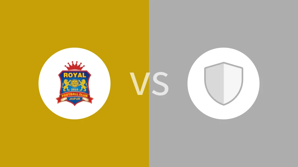皇家斋浦尔vs雷亚尔斋浦尔FC