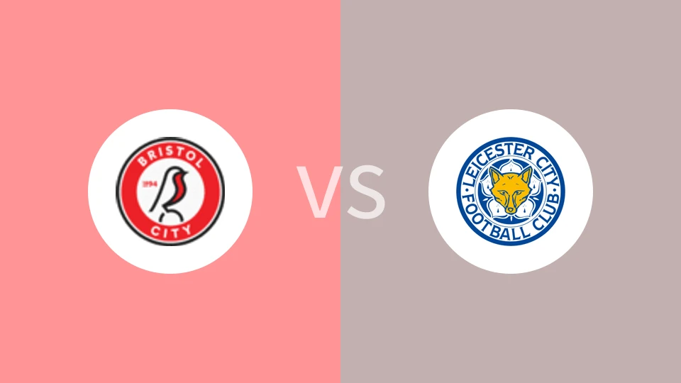 【英冠】布里斯托尔城vs莱斯特城