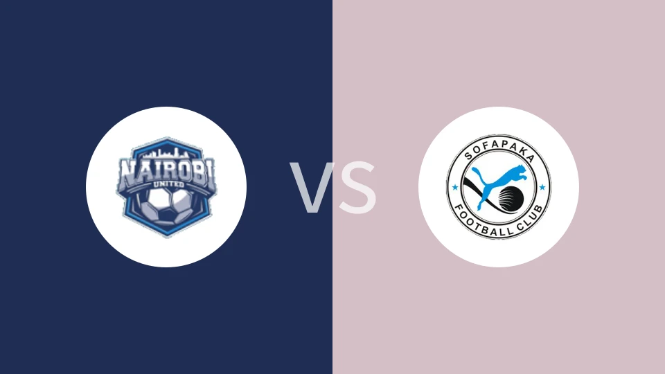 内罗毕联合vs索法帕卡比分预测分析 2025/11/01