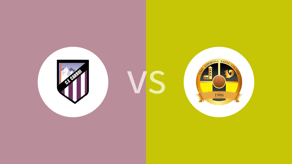 卡罗伊vsUE圣科洛马比分预测分析 2025/11/23