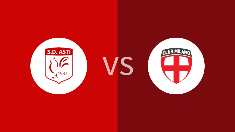 阿斯蒂vs米兰奴俱乐部比分预测分析 2025/12/21