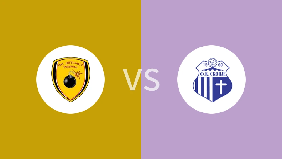 德托尼特青年vsFK斯科普里比分预测分析 2025/11/29