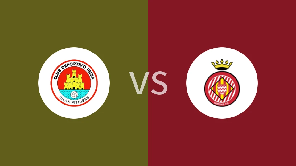 伊比萨岛vs吉罗纳B队比分预测分析 2025/11/23