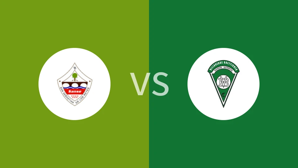 【西协丙】圣瑟巴斯提安雷耶斯B队vs维拉文特