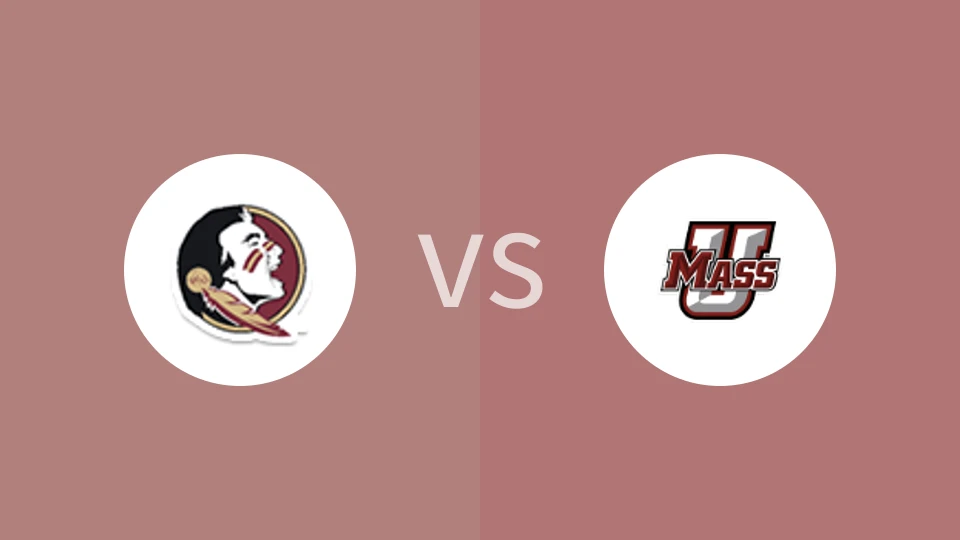 【NCAA】佛罗里达州立大学vs麻萨诸塞大学|佛罗里达州立大学vs马萨诸塞大学