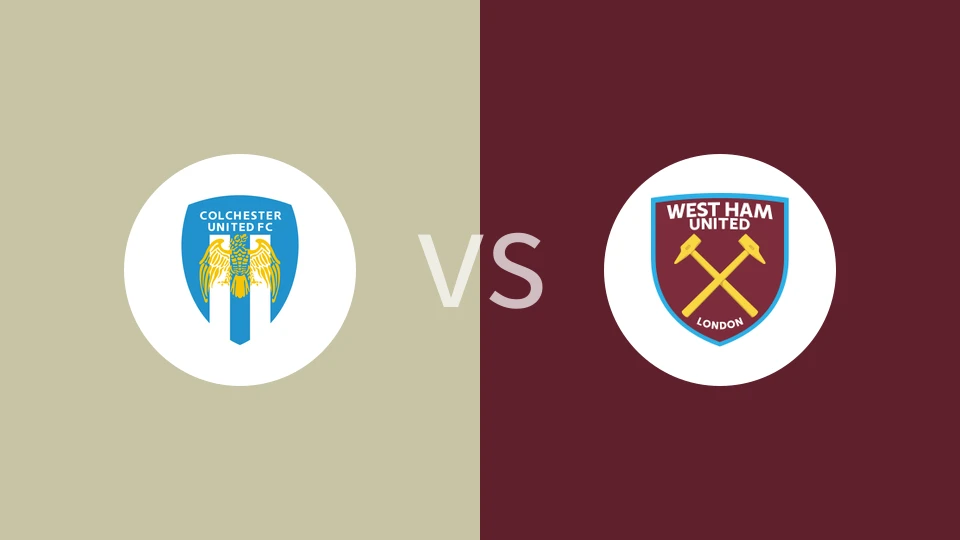 【英锦赛】科尔切斯特联vs西汉姆联U21