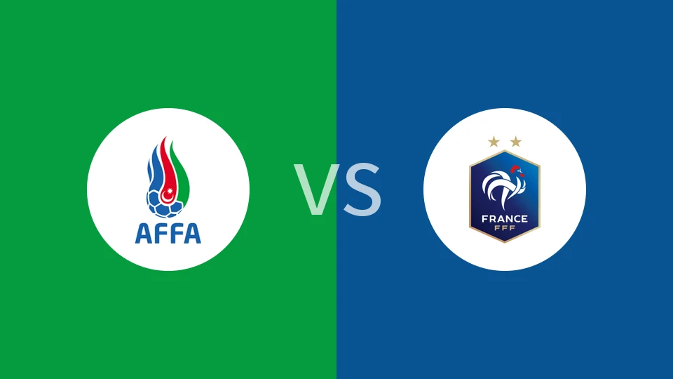 阿塞拜疆vs法国比分预测分析 2025/11/17
