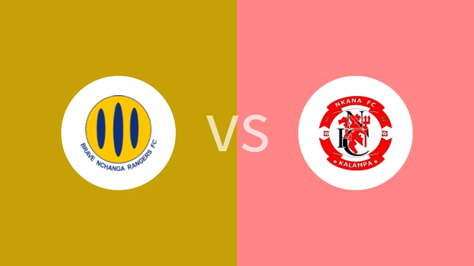 【赞比亚超】恩昌加流浪者vs诺卡纳