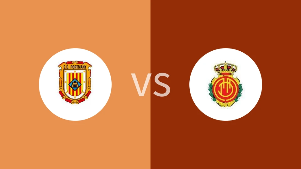 波特曼利vs皇家马洛卡B队比分预测分析 2025/11/22