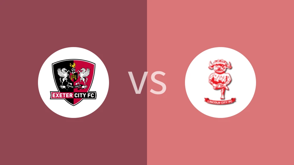 埃克塞特城vs林肯城比分预测分析 2026/01/10