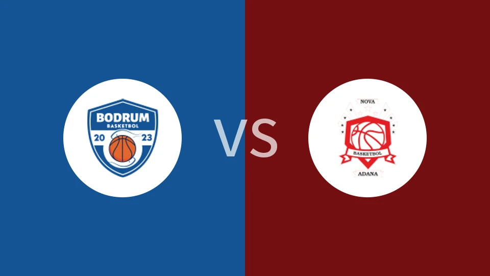 波德鲁姆女篮vs阿达纳新星女篮比分预测分析 2025/11/14