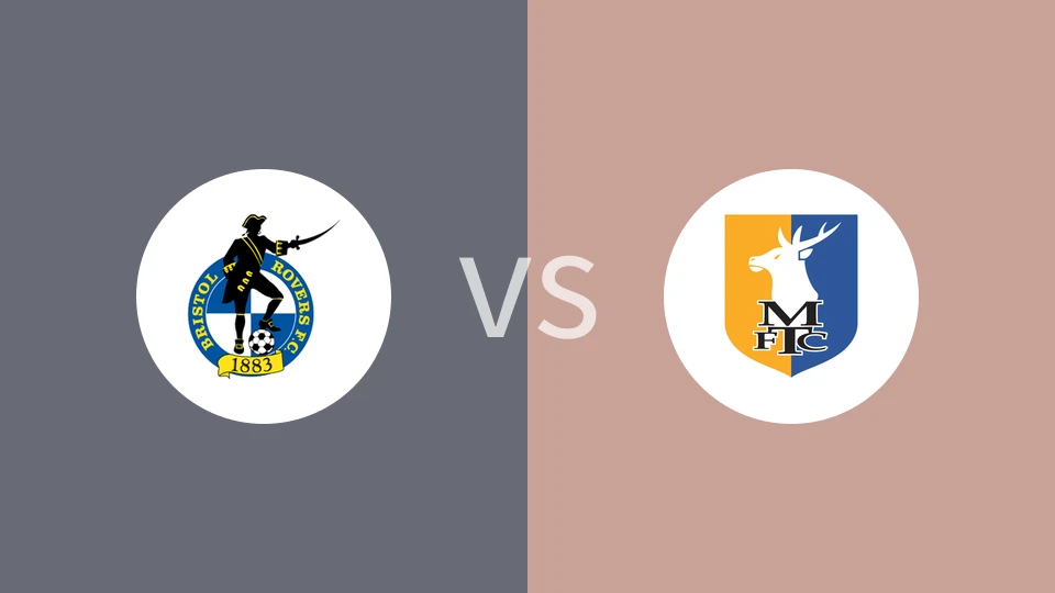 布里斯托流浪vs曼斯菲尔德比分预测分析 2025/03/29