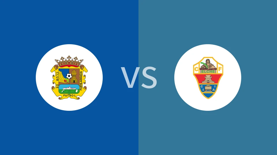 富恩拉布雷达vs埃尔切艾利塔奴比分预测分析 2025/12/21