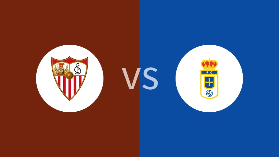 塞维利亚vs皇家奥维耶多回放录像 2025/12/14