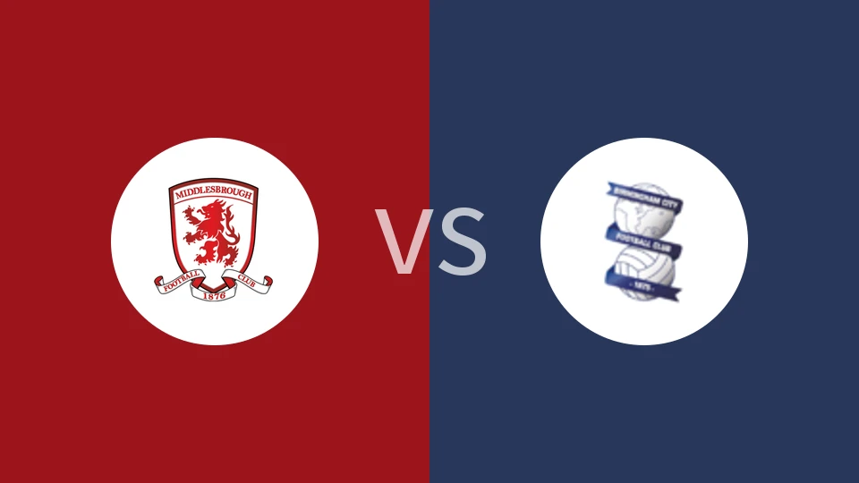 【英冠】米德尔斯堡vs伯明翰