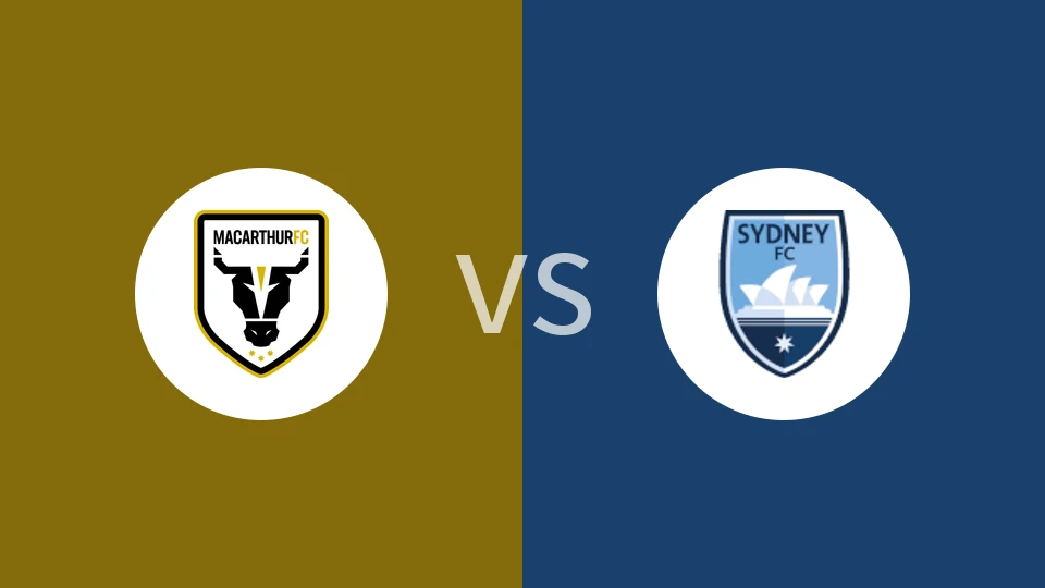 【澳超】麦克阿瑟FCvs悉尼FC