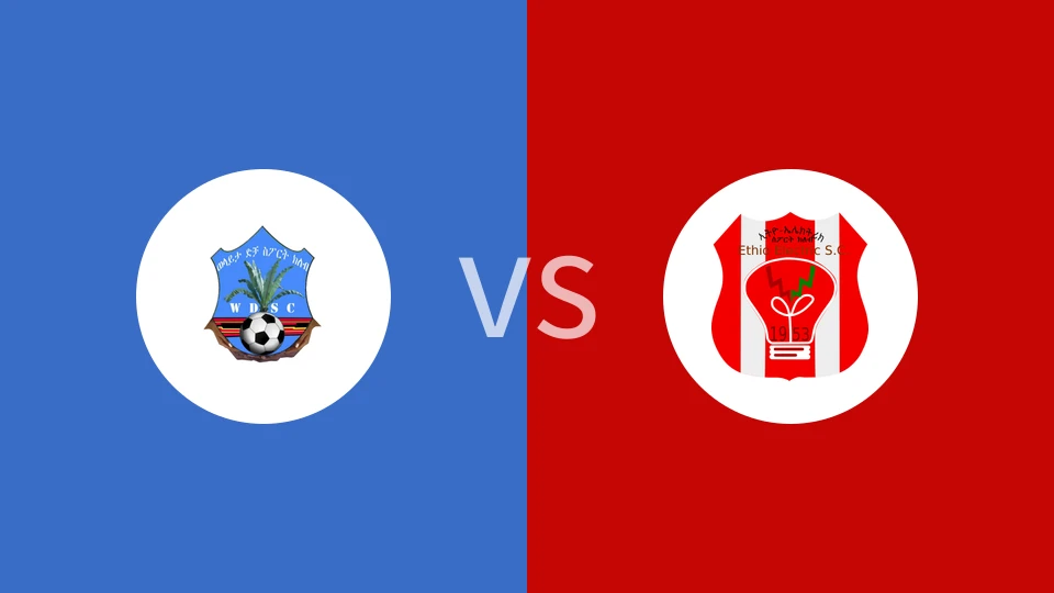 沃莱塔迪查vs埃塞电力FC比分预测分析 2025/05/29