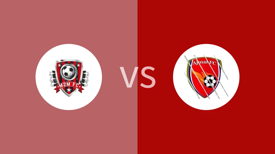 M2M FCvs阿杰马尔FC