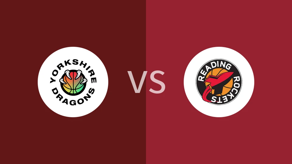 【英篮甲】约克郡巨龙vs雷丁火箭
